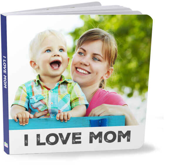 I love mom board book