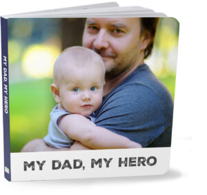 My Dad, My Hero Board Book