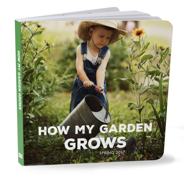 How My Garden Grows Board Book