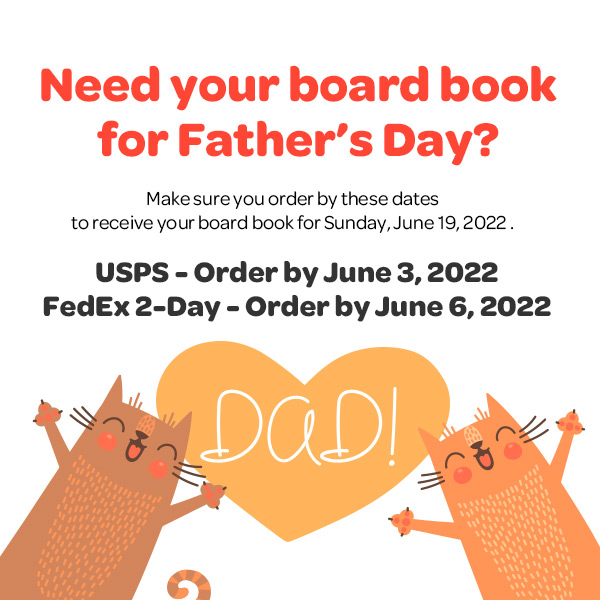 Need your Board Book for Father's Day?